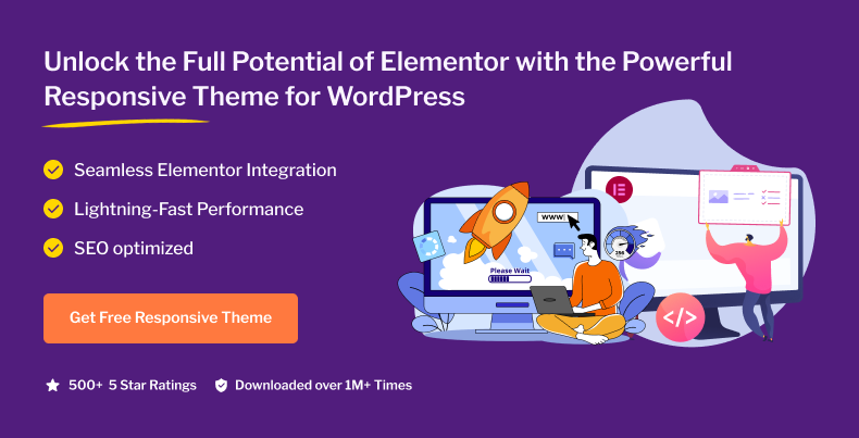 Unlock the full potential of Elementor with the powerful Responsive theme for WordPress